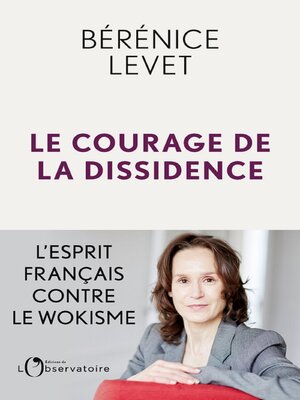 cover image of Le Courage de la dissidence